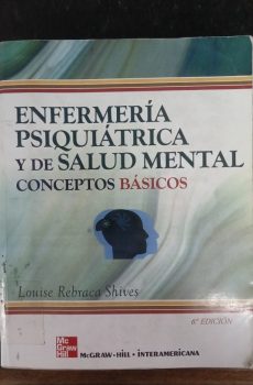 ENFERMERÍA PSIQUIÁTRICA Y DE SALUD MENTAL CONCEPTOS BÁSICOS